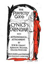 The Perfectly Good Cynic's Calendar