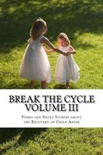 Break the Cycle Volume III - Recovery