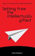 Setting Free the Intellectually Gifted