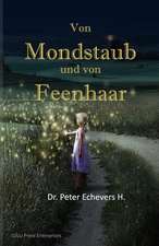 Von Mondstaub Und Von Feenhaar