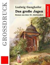 Das Grosse Jagen (Grossdruck)