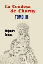 La Condesa de Charny (Tomo 3)