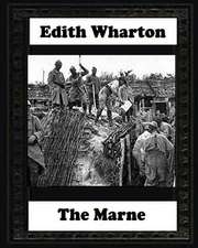 The Marne, 1918 by Edith Wharton