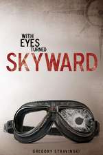 With Eyes Turned Skyward