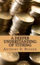 A Deeper Understanding of Tithing