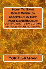 How to Save Gold Weekly/Monthly & Get Paid Generously!