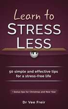 Learn to Stress Less