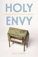 Holy Envy – Writing in the Jewish Christian Borderzone