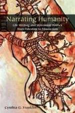 Narrating Humanity – Life Writing and Movement Politics from Palestine to Mauna Kea