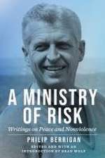 A Ministry of Risk – Writings on Peace and Nonviolence