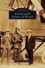 Cleveland's Legacy of Flight