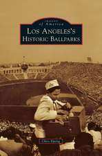 Los Angeles's Historic Ballparks