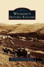 Wyoming's Historic Ranches