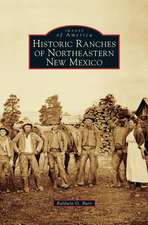 Historic Ranches of Northeastern New Mexico