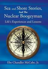 Sea and Shore Stories, and the Nuclear Boogeyman