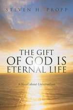 The Gift of God Is Eternal Life