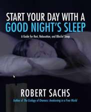 Start Your Day with a Good Night's Sleep