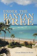 Under the Banyan Tree