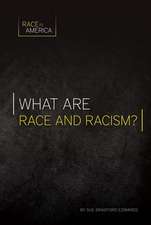 What Are Race and Racism?