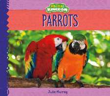 PARROTS