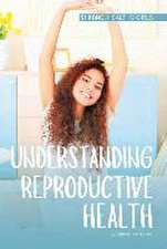 UNDERSTANDING REPRODUCTIVE HEA