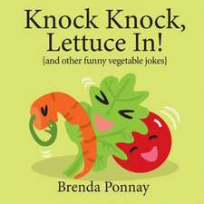 Knock Knock, Lettuce In!