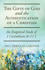 The Gifts of God and the Authentication of a Christian