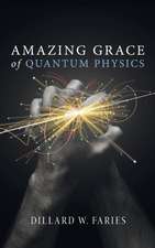 Amazing Grace of Quantum Physics