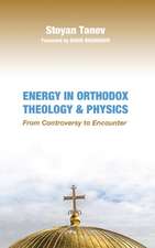 Energy in Orthodox Theology and Physics