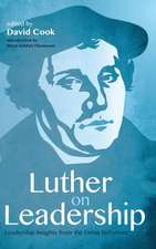 Luther on Leadership