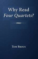 Why Read Four Quartets?