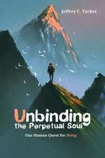 Unbinding the Perpetual Soul