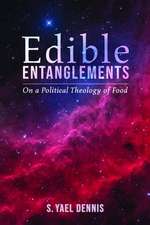 Edible Entanglements