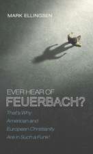 Ever Hear of Feuerbach?