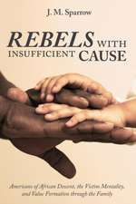 Rebels with Insufficient Cause