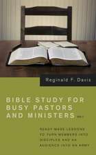 Bible Study for Busy Pastors and Ministers, Volume 2