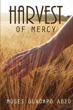 Harvest of Mercy