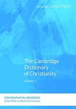 The Cambridge Dictionary of Christianity, Two Volume Set