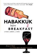 Habakkuk before Breakfast