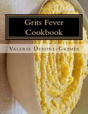 Grits Fever