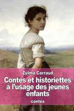 Contes Et Historiettes A L'Usage Des Jeunes Enfants