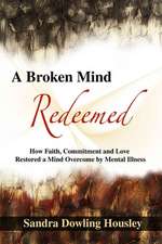 A Broken Mind Redeemed