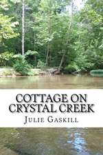 Cottage on Crystal Creek