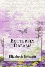 Butterfly Dreams