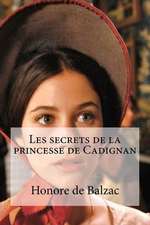 Les Secrets de La Princesse de Cadignan