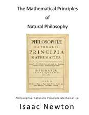 The Mathematical Principles of Natural Philosophy