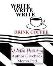 Wicked Publishing Author Giveback Memo Pad