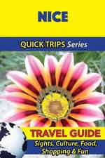 Nice Travel Guide (Quick Trips Series)