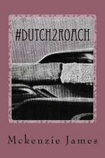 #Dutch2roach