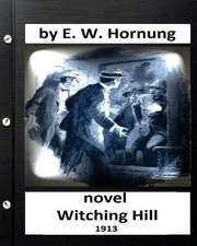 Witching Hill.(1913) Novel by